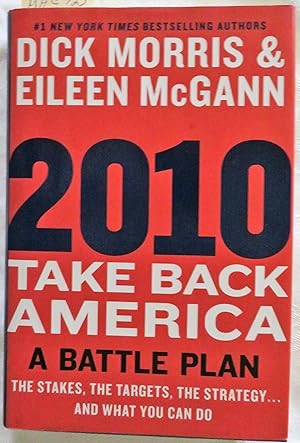 Seller image for 2010: Take Back America: A Battle Plan for sale by Book Catch & Release