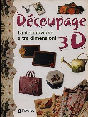 Bild des Verkufers fr Decoupage 3D zum Verkauf von Librodifaccia