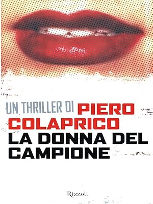 Bild des Verkufers fr La donna del campione zum Verkauf von Librodifaccia