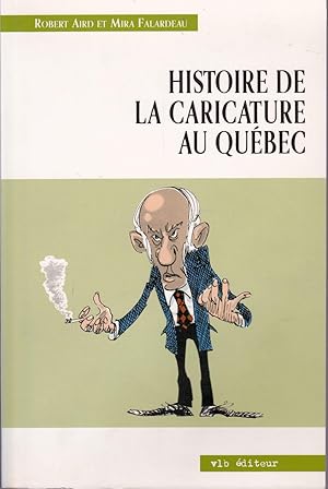 Histoire de la caricature au Québec.