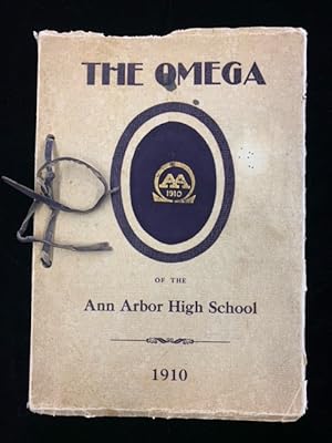 The Omega: A Publication Issued Annually by the Graduating Class of the Ann Arbor High School Vol...