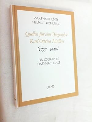 Bild des Verkufers fr Quellen fr eine Biographie Karl Otfried Mllers : (1797 - 1840) ; Bibliographie und Nachla. zum Verkauf von Versandantiquariat Christian Back