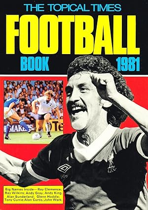 The Topical Times Football Book 1981 :