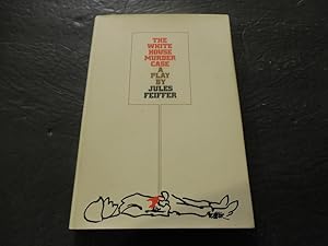 Imagen del vendedor de The White House Murder Case, A Play by Jules Feiffer First Ed 1970 HC a la venta por Joseph M Zunno