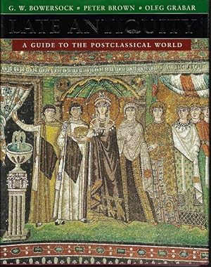 Bild des Verkäufers für LATE ANTIQUITY; A Guide to the Postclassical World zum Verkauf von Books from the Crypt