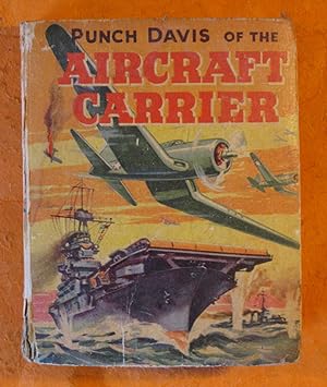 Seller image for Punch Davis of the Aircraft Carrier for sale by Pistil Books Online, IOBA