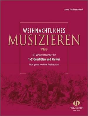 Bild des Verkufers fr Weihnachtliches Musizieren fr Querflte und Klavier zum Verkauf von AHA-BUCH GmbH