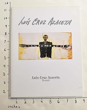 Seller image for Luis Cruz Azaceta: Bound for sale by Mullen Books, ABAA