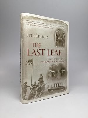 Seller image for THE LAST LEAF: Voices of History's Last-Known Survivors for sale by johnson rare books & archives, ABAA