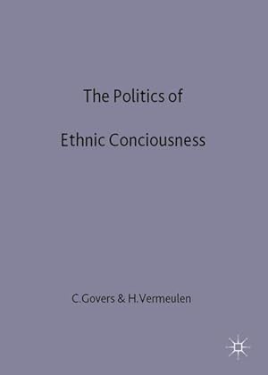 Bild des Verkufers fr The Politics of Ethnic Consciousness. zum Verkauf von Antiquariat Thomas Haker GmbH & Co. KG