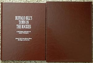 Seller image for Buffalo Bill's Town in the Rockies : A Pictorial History of Cody, Wyoming ( in Slipcase ) for sale by LJ's Books