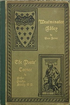 Westminster Abbey, with a Chapter on the Poets' Corner