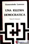 Imagen del vendedor de UNA IGLESIA DEMOCRTICA - TOMO II. ITINERARIO a la venta por AG Library