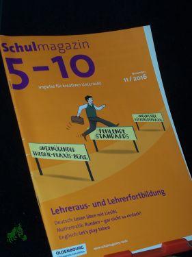 Bild des Verkufers fr 11/2016, Lehreraus- und Lehrerfortbildung zum Verkauf von Antiquariat Artemis Lorenz & Lorenz GbR