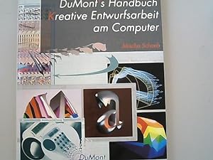 Immagine del venditore per DuMont's Handbuch Kreative Entwurfsarbeit am Computer. venduto da Antiquariat Bookfarm