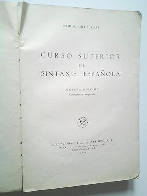 Bild des Verkufers fr Curso superior de sintaxis espaola (Octava edicin corregida y ampliada) zum Verkauf von MAUTALOS LIBRERA