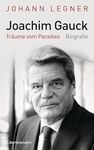 Bild des Verkufers fr Joachim Gauck: Trume vom Paradies - Biografie : Trume vom Paradies zum Verkauf von AHA-BUCH