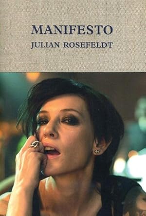 Seller image for Manifesto : Julian Rosefeldt: A Film Installation in Twelve Scences for sale by GreatBookPrices