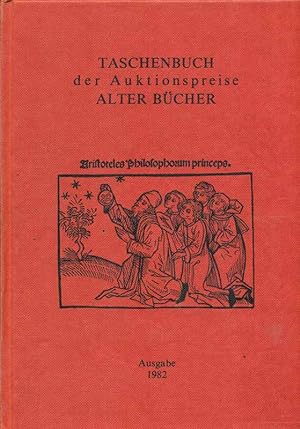Taschenbuch der Auktionspreise Alter Bücher. Ausgabe 1982, Band 8. Eine systematische Zusammenste...