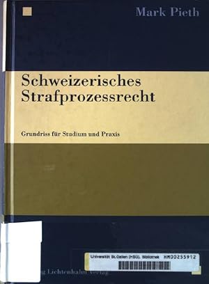 Bild des Verkufers fr Schweizerisches Strafprozessrecht : Grundriss fr Studium und Praxis. zum Verkauf von books4less (Versandantiquariat Petra Gros GmbH & Co. KG)