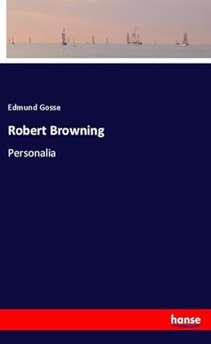 Image du vendeur pour Robert Browning : Personalia mis en vente par AHA-BUCH GmbH