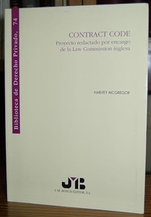 Immagine del venditore per CONTRACT CODE. Proyecto redactado por encargo de la Law Commission inglesa. Traduccin y Nota Preliminar por Jos Mara de la Cuesta Senz y Carlos Vattier Fuenzalida venduto da Fbula Libros (Librera Jimnez-Bravo)