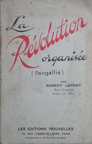 Seller image for La Rvolution organise (Pangallie) for sale by Bouquinerie L'Ivre Livre