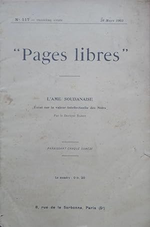 L'Ame soudanaise, Essai sur la valeur intellectuelle des noirs "Pages libres" n° 117- 28 Mars 1903