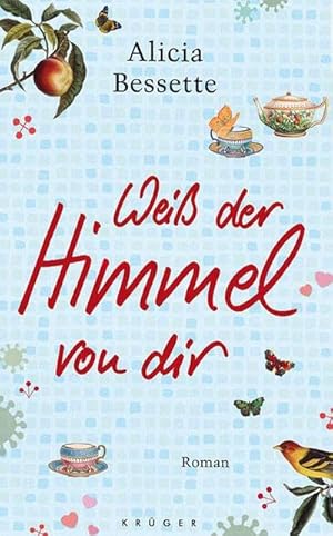 Image du vendeur pour Wei der Himmel von dir: Roman : Roman mis en vente par AHA-BUCH