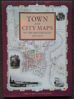 Imagen del vendedor de TOWN AND CITY MAPS OF THE BRITISH ISLES 1800-1855. a la venta por Graham York Rare Books ABA ILAB