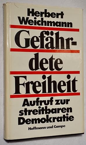 Gefährdete Freiheit.Titelblatt eigenhändiger Widmung des Verfassers.- Dabei: Eigenhändige Briefka...