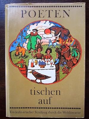 Seller image for Poeten tischen auf. Ein kulinarischer Streifzug durch die Weltliteratur for sale by Rudi Euchler Buchhandlung & Antiquariat