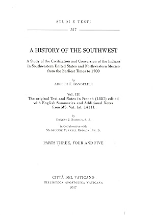 A history of the Southwest : A study of the civilization and conversion of the Indians in Southwe...