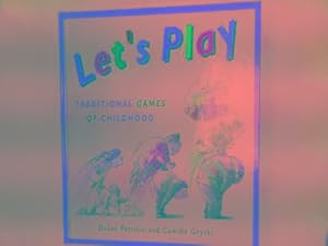 Bild des Verkufers fr Let's play: traditional games of childhood zum Verkauf von Cotswold Internet Books