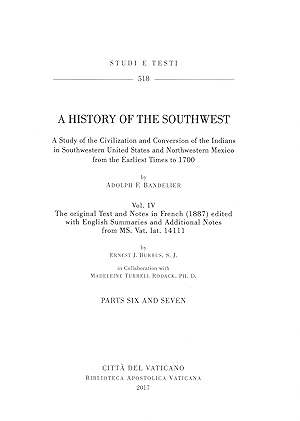 A history of the Southwest : A study of the civilization and conversion of the Indians in Southwe...