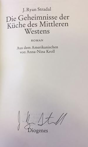 Bild des Verkufers fr Die Geheimnisse der Kche des Mittleren Westens. Roman. zum Verkauf von Bhrnheims Literatursalon GmbH