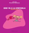 Imagen del vendedor de Bibi va a la escuela(9788481319354) a la venta por AG Library