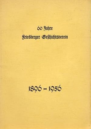 60 Jahre Friedberger Geschichtsverein.