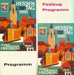 Hessentag 10.-12. Juni 1966 im 750jährigen Friedberg. Programm / Festzug Programm.