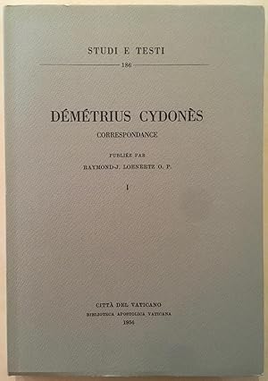 Démétrius Cydonès : correspondance : vol. I (Studi e testi, 186)