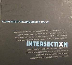 Seller image for Intersectixn Yxung Artists crxssing Eurxpe 'x6-'x7 for sale by Antiquariaat Digitalis