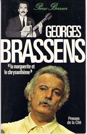 Seller image for Brassens georges : la marguerite et le chrysanthme for sale by librairie philippe arnaiz