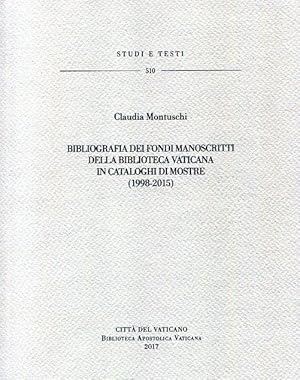 Bibliografia dei fondi manoscritti della Biblioteca Vaticana in cataloghi di mostre (1998-2015)