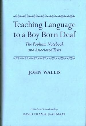 Bild des Verkufers fr Teaching Language to a Boy Born Deaf : The Popham Notebook and Associated Texts zum Verkauf von GreatBookPrices