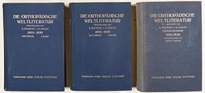 Bild des Verkufers fr Die orthopdische Weltliteratur 1903-1930. + Ergnzungsband 1931-1935 hrsg. v. E.Witte. 3 Bde. zum Verkauf von Antiq. F.-D. Shn - Medicusbooks.Com