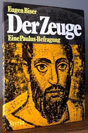 Seller image for Der Zeuge. Eine Paulus-Befragung. for sale by Antiquariat Lohmann