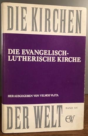 Bild des Verkufers fr Die evangelisch-lutherische Kirche. Vergangenheit und Gegenwart. zum Verkauf von Antiquariat Lohmann