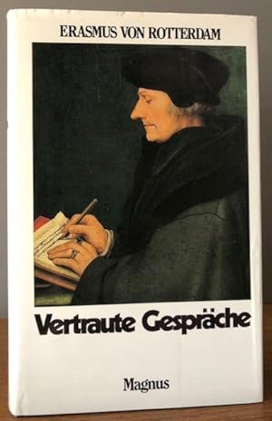 Immagine del venditore per Vertraute Gesprche. (Colloquia Familiaria). bertr. v. eingel. v. H. Schiel. venduto da Antiquariat Lohmann