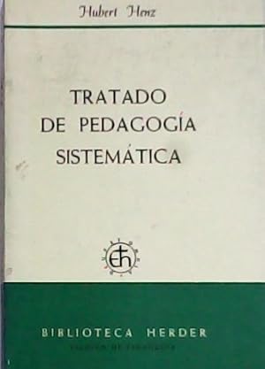 Imagen del vendedor de Tratado de pedagoga sistemtica. a la venta por Librera y Editorial Renacimiento, S.A.