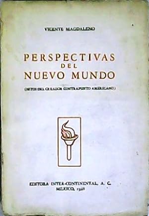 Seller image for Perspectivas del Nuevo Mundo (Hitos del creador contrapunto americano). for sale by Librería y Editorial Renacimiento, S.A.